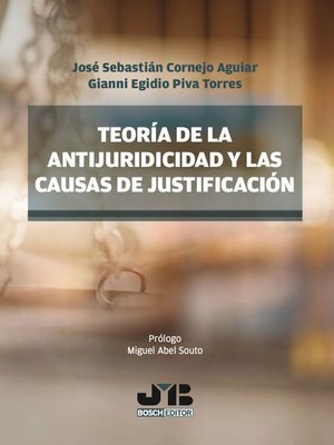 cover image of Teoría de la antijuridicidad y las causas de justificación